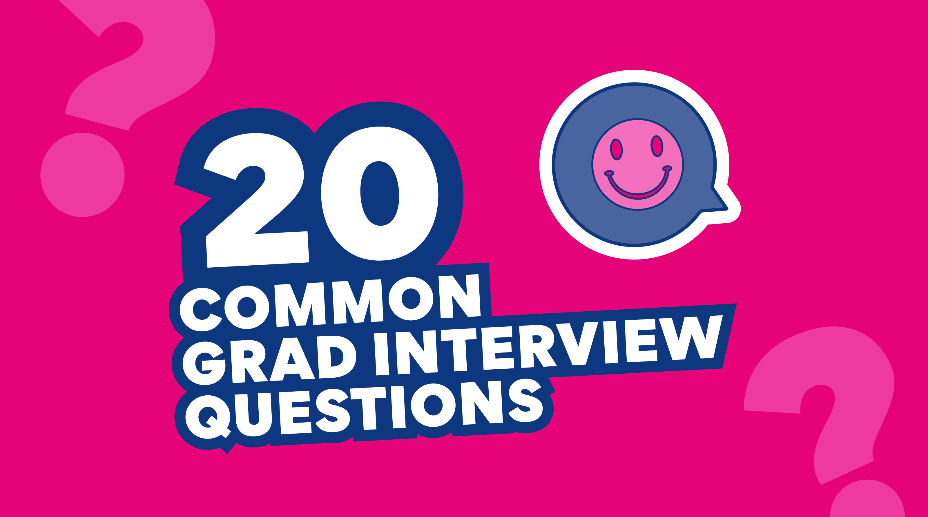 20 Most Common Graduate Interview Questions | SEEK Grad (formerly ...